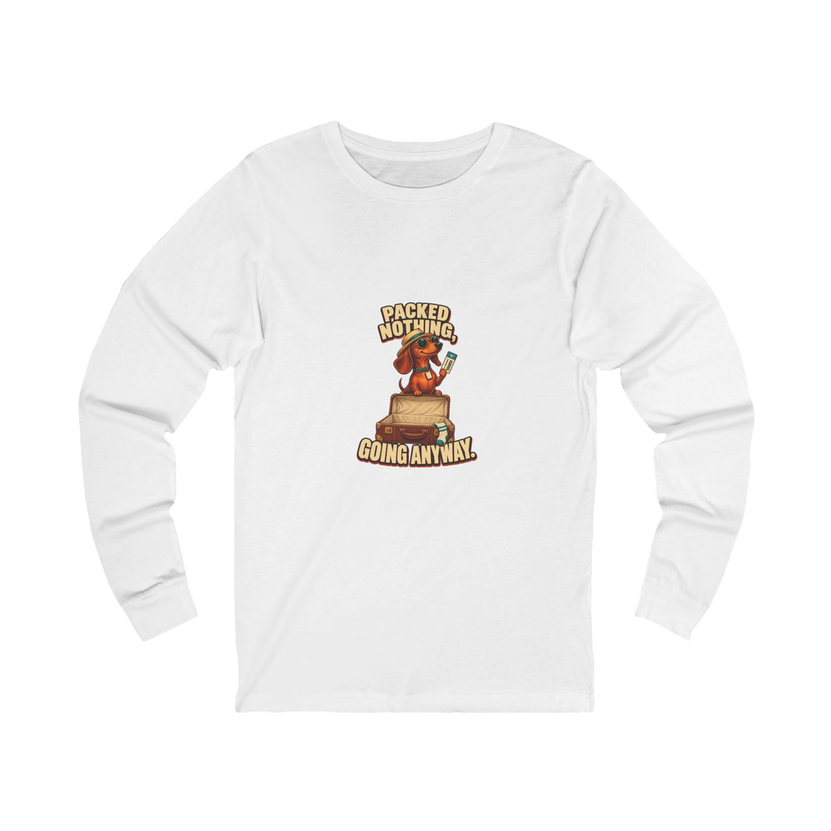 Long Sleeve Tee — “Packed Nothing, Going Anyway” Vintage Adventure Graphic
